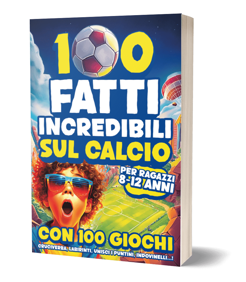 100 Fatti incredibili sul calcio 100 Fatti incredibili sul calcio
